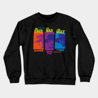 The good, the bad and the ugly - Spaghetti Western by Sergio Leone Crewneck Sweatshirt